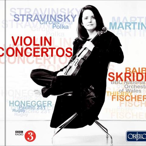 Stravinsky, Martin & Honegger: Violin Concertos & Orchestral Works