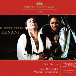 Ernani, Act I, Act I: Merce, diletti amici