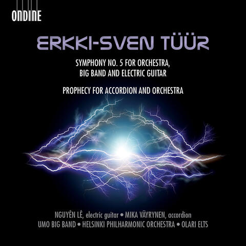 Tüür: Symphony No. 5 & Prophecy for Accordion and Orchestra