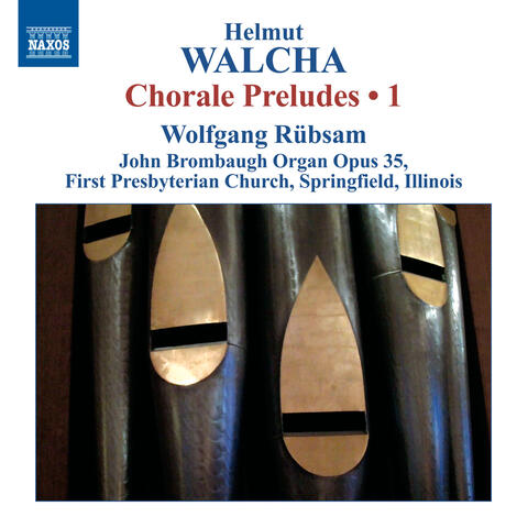 Walcha: Chorale Preludes,, Vol. 1