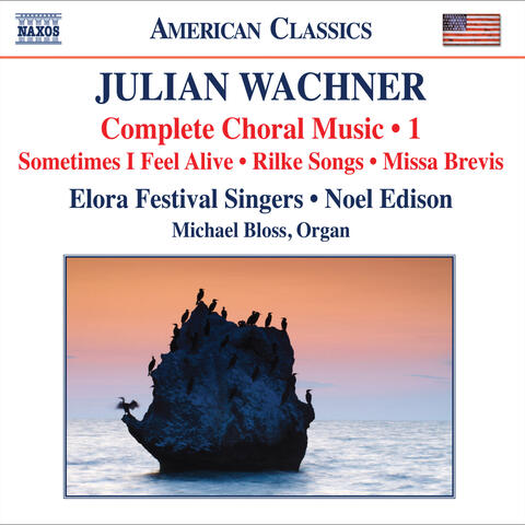 Wachner: Complete Choral Music, Vol. 1