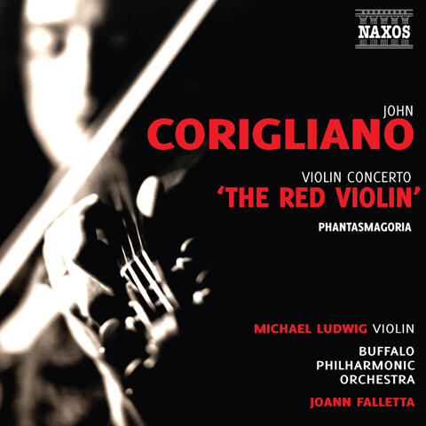 Corigliano: Violin Concerto "The Red Violin" & Phantasmagoria