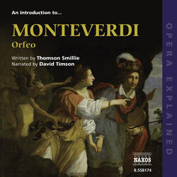 Introduction to … MONTEVERDI Orfeo, Orfeo: Charon's response to Orpheus