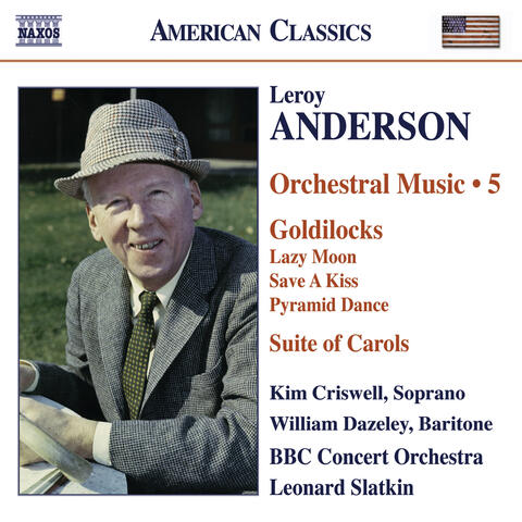 Anderson, L.: Orchestral Music, Vol. 5 – Goldilocks  / Suite of Carols (Version for Woodwinds)