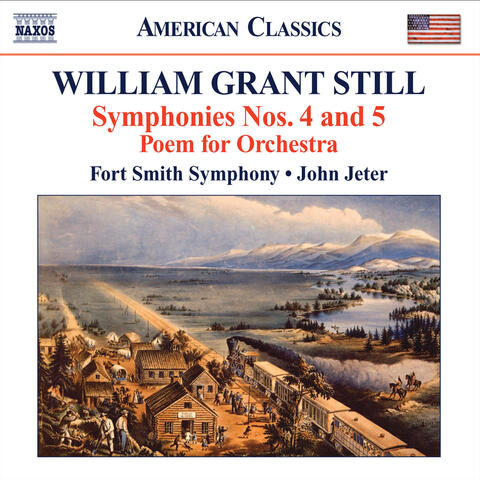 Still, W.G.: Symphonies Nos. 4, "Autochthonous" and 5, "Western Hemisphere" / Poem