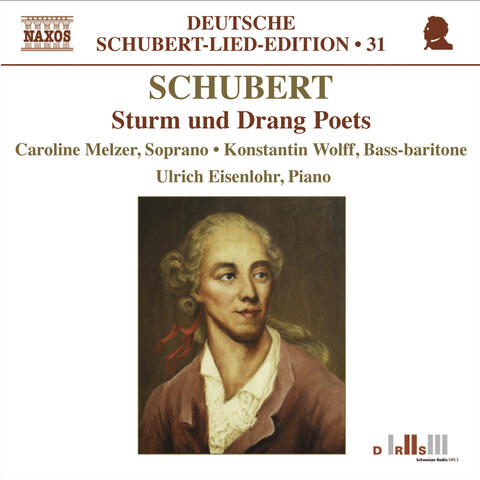 Schubert: Lied Edition 31 - Sturm Und Drang Poets