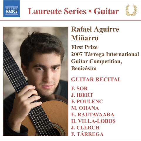 Guitar Recital: Aguirre, Rafael - Sor, F. / Ibert, F. / Poulenc, F. / Ohana, M. / Rautavaara, E. / Villa-Lobos, H. / Clerch, J. / Tarrega, F.