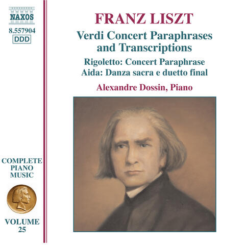 Liszt: Verdi Paraphrases and Transcriptions