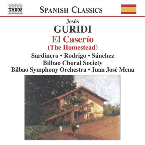 Guridi: El Caserio (The Homestead)