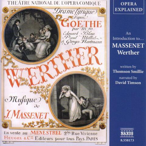 Opera Explained: Massenet - Werther (Smillie)
