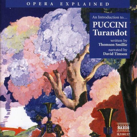 Opera Explained: Puccini - Turandot (Smillie)