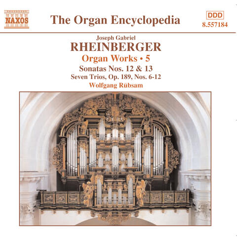 Rheinberger, J.G.: Organ Works, Vol.  5