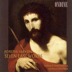 Die 7 letzten Worte unseres Erlosers am Kreuze (The 7 Last Words), Hob.XX:1A (version for orchestra), Sonata 7: In manus tuas, Domine, commendo spiritum meum (Father, into Thy hands I commend my spirit)