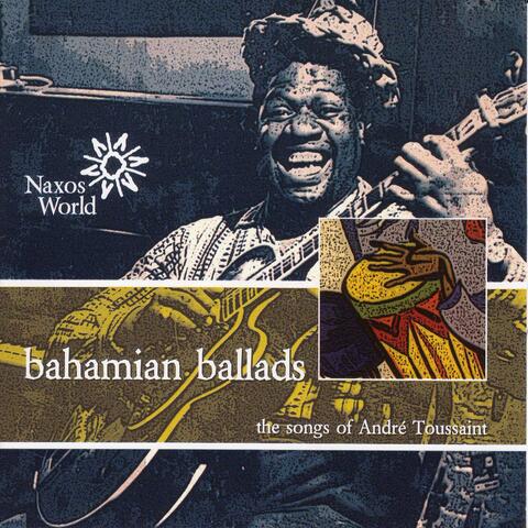 Andre Toussaint: Bahamian Ballads