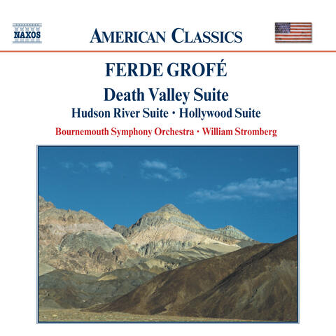 Grofe: Death Valley Suite / Hudson River Suite / Hollywood Suite