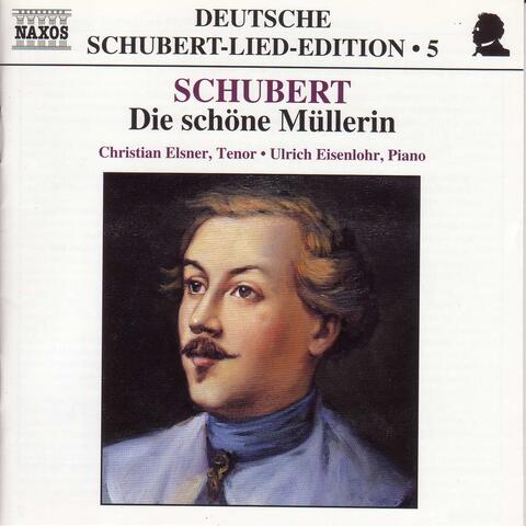 Schubert: Lied Edition  5 - Die Schone Mullerin