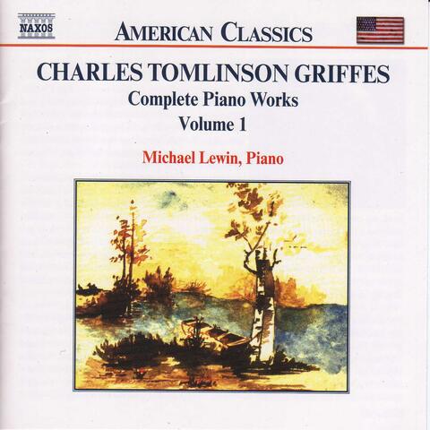 Griffes: Piano Works, Vol.  1