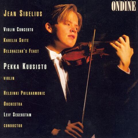 Sibelius: Violin Concerto in D Minor, Karelia Suite & Belshazzar's Feast