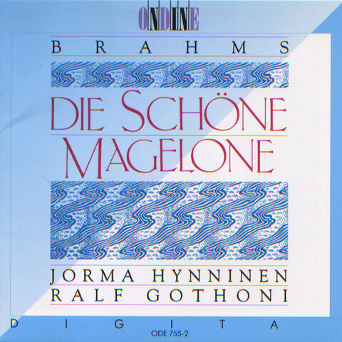 Brahms: Die schöne Magelone