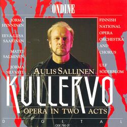 Kullervo, Op. 61, Act II Scene 6: Epilogue: Klo-klo-klo-po-ti-klop! Juokse hevonen (Kimmo, Kullervo)