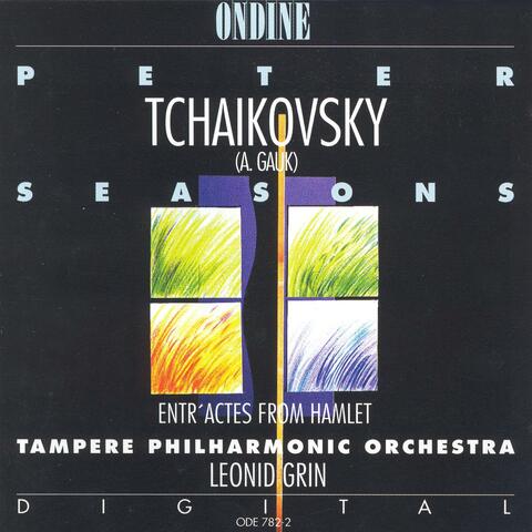 Tchaikovsky, P.I.: Seasons (The) / Hamlet Entr'Actes