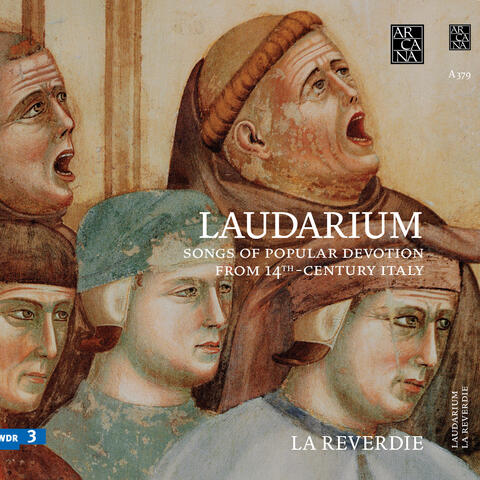 Laudarium: Songs of Popular Devotion from 14th Century Italy