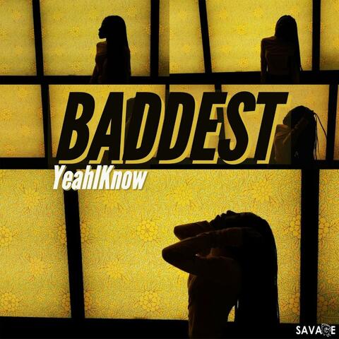Baddest