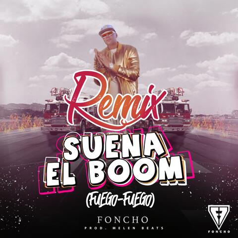 Suena el Boom (Fuego Fuego)