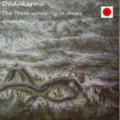 The Three Winds - Y la Mujer Dormida