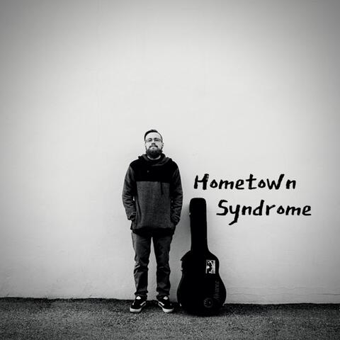 Hometown Syndrome