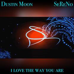 I Love the Way U Are