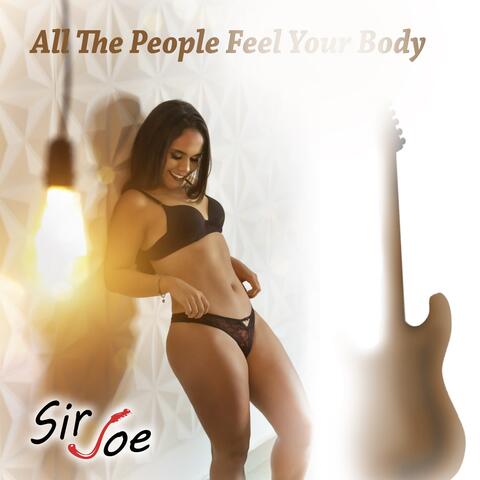 All the People Feel Your Body