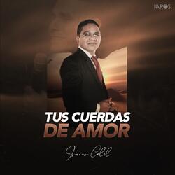 Tus Cuerdas de Amor