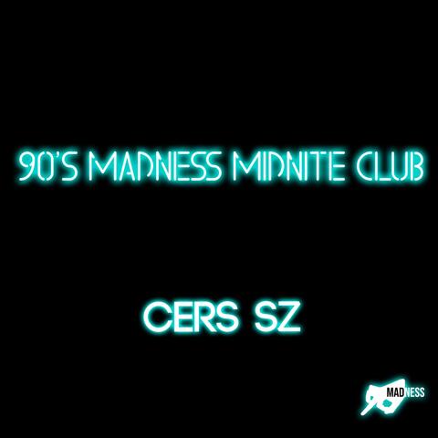 90's Madness Midnite Club