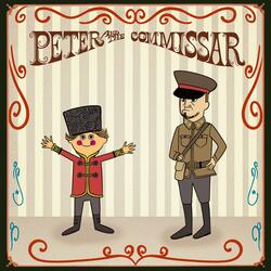 Peter and the Commissar, a Story for All Ages