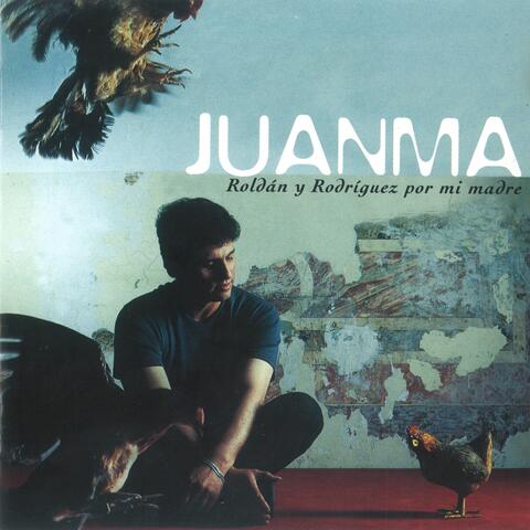 Juanma Roldán y Rodríguez por Mi Madre