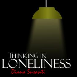 Thinking in Loneliness