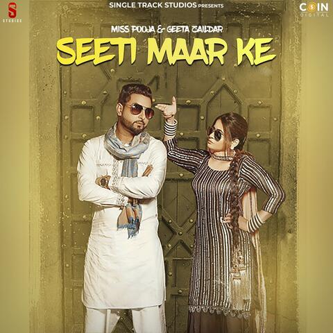 Seeti Maar Ke