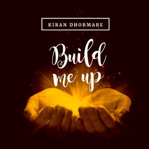 Build Me Up
