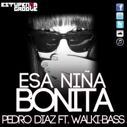 Esa Niña Bonita (ft. Walki-Bass)