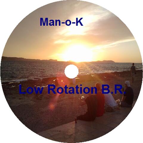 Low Rotation B.R.