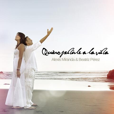 Quiero pedirle a la vida
