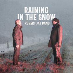 Raining in the Snow