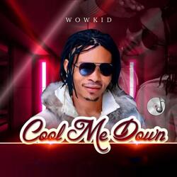 Cool Me Down