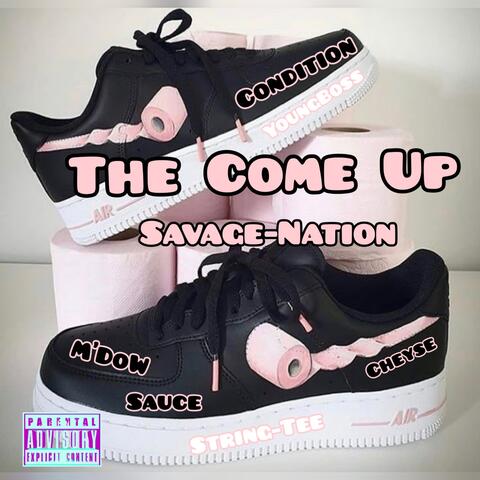 The Come up