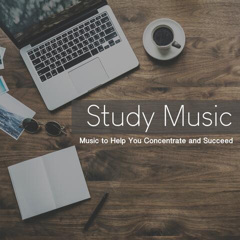 Study Music: Music to Help You Concentrate and Succeed