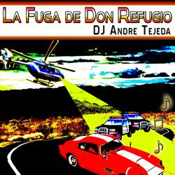 La Fuga de Don Refugio
