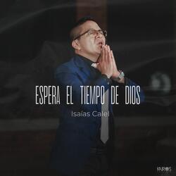 Espera el Tiempo de Dios