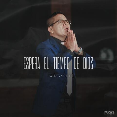 Espera el Tiempo de Dios