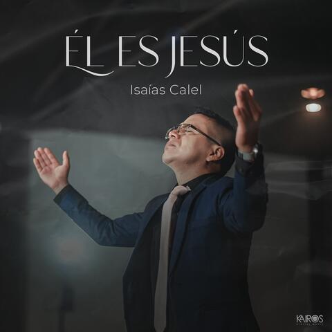 Él Es Jesús